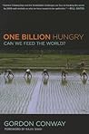 One Billion Hungry: Can We Feed the World?