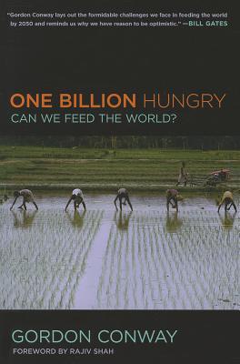 One Billion Hungry: Can We Feed the World? (Paperback)