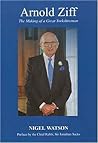 Arnold Ziff: The Making of a Great Yorkshireman