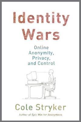 Hacking the Future: Online Anonymity, Privacy, and Control