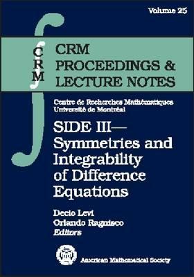 Side Iii--Symmetries and Integrability of Difference Equations (Crm Proceedings and Lecture Notes, 25)
