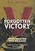 Forgotten Victory - The Fir...