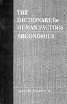 The Dictionary for Human Factors/Ergonomics: Ergonomics The Dictionary for Human Factors/Ergonomics: Ergonomics