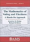 The Mathematics of Voting and Elections: A Hands-On Approach