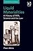 Liquid Materialities: A History of Milk, Science and the Law (Critical Food Studies)