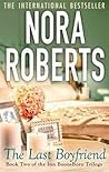 The Last Boyfriend by Nora Roberts