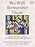 We Will Remember Them by Henry     Morris