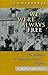 We Were Always Free by T.O. Madden