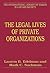 The Legal Lives of Private Organizations (The International Library of Essays in Law and Society)