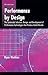 Performance by Design: The ...