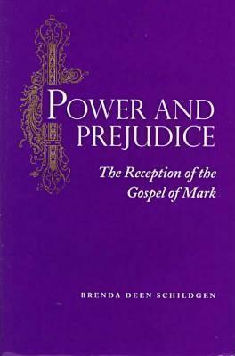 Power and Prejudice: The Reception of the Gospel of Mark (Hardcover)