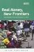 Real money, new frontiers