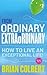 From Ordinary to Extraordinary by Brian Colbert