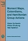 Moment Maps, Cobordisms, and Hamiltonian Group Actions (Mathematical Surveys and Monographys, Vol. 98)