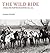 The Wild Ride: A History of the North-West Mounted Police 18731904
