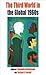 The Third World in the Global 1960s (Protest, Culture & Society, 8)