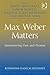 Max Weber Matters: Interwea...