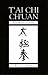 T'ai Chi Ch'uan: The Martial Side