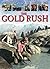 The Gold Rush (A Graphic History of the American West)