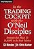 In The Trading Cockpit with the O'Neil Disciples: Strategies that Made Us 18,000% in the Stock Market (Wiley Trading)