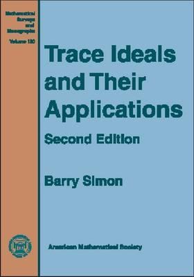 Trace Ideals and Their Applications, Second Edition (Hardcover)