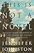 This Is Not a Novel