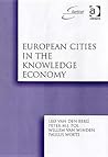 European Cities in the Knowledge Economy: The Cases of Amsterdam, Dortmund, Eindhoven, Helsinki, Manchester, Munich, Munster, Rotterdam and Zaragoza European Cities in the Knowledge Economy: The Cases of Amsterdam, Dortmund, Eindhoven, Helsinki, Manchester, Munich, Munster, Rotterdam and Zaragoza