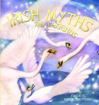 Irish Myths and Legends: Fantastic Interactive Stories