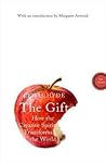 The Gift: How the...