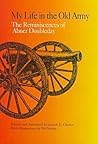 My Life in the Old Army: The Reminiscences of Abner Doubleday from the Collections of the New-York Historical Society
