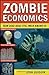 Zombie Economics by John Quiggin Zombie Economics by John Quiggin