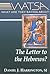 What Are They Saying about the Letter to the Hebrews? (Watsa Series)