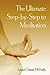 The Ultimate Step-by-step to Meditation