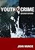 Youth and Crime by John Muncie Youth and Crime by John Muncie