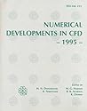 Numerical Developments in Cfd - 1995: The 1995 Asme'Jsme Fluids Engineering and Laser Anemometry Conference and Exhibition, Autust 13-18, 1995, Hilton ... Hilton Head, South Carolina. Fed-Vol. 215)