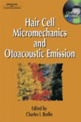 Hair Cell MicroMechanics and Otoacoustic Emission