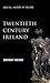 Twentieth Century Ireland: Revolution and State Building (New Gill History of Ireland)