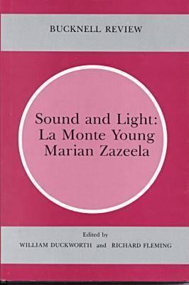Sound and Light: La Monte Young & Marian Zazeela (Hardcover)