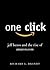 One Click: Jeff Bezos and the Rise of Amazon.Com
