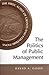 The Politics of Public Management: The HRDC Audit of Grants and Contributions (IPAC Series in Public Management and Governance)