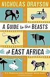 A Guide to the Beasts of East Africa