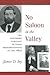 No Saloon in the Valley by James D. Ivy