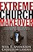 Extreme Church Makeover