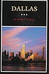 Dallas: A History of "Big D" (Volume 11) (Fred Rider Cotten Popular History Series)