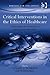 Critical Interventions in the Ethics of Healthcare by Dave Holmes