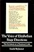 The Voice Of Elizabethian Stage Directions: The Evolution of a Theatrical Code