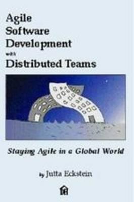 Agile Software Development with Distributed Teams