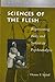 Sciences of the Flesh: Representing Body and Subject in Psychoanalysis (Writing Science)