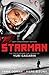 Starman: The Truth Behind the Legend of Yuri Gagarin