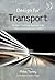 Design for Transport: A User-Centred Approach to Vehicle Design and Travel (Design for Social Responsibility)